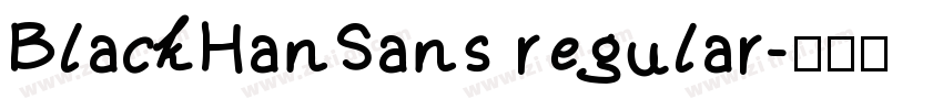BlackHanSans regular字体转换